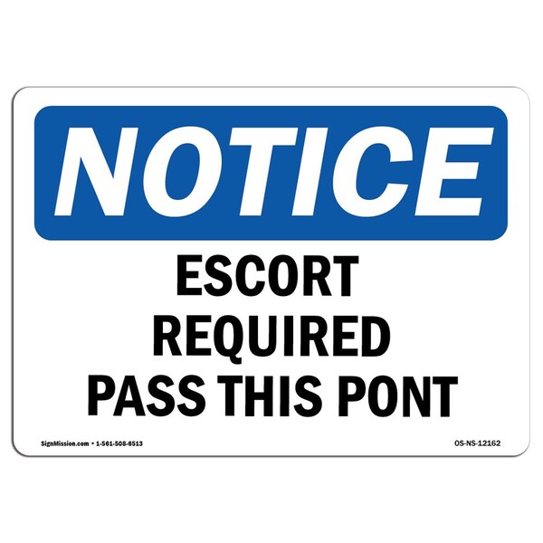 OSHA Notice Sign, 3.5" Height, 5" Width, Escort Required Past This Point Sign, Landscape, 10PK